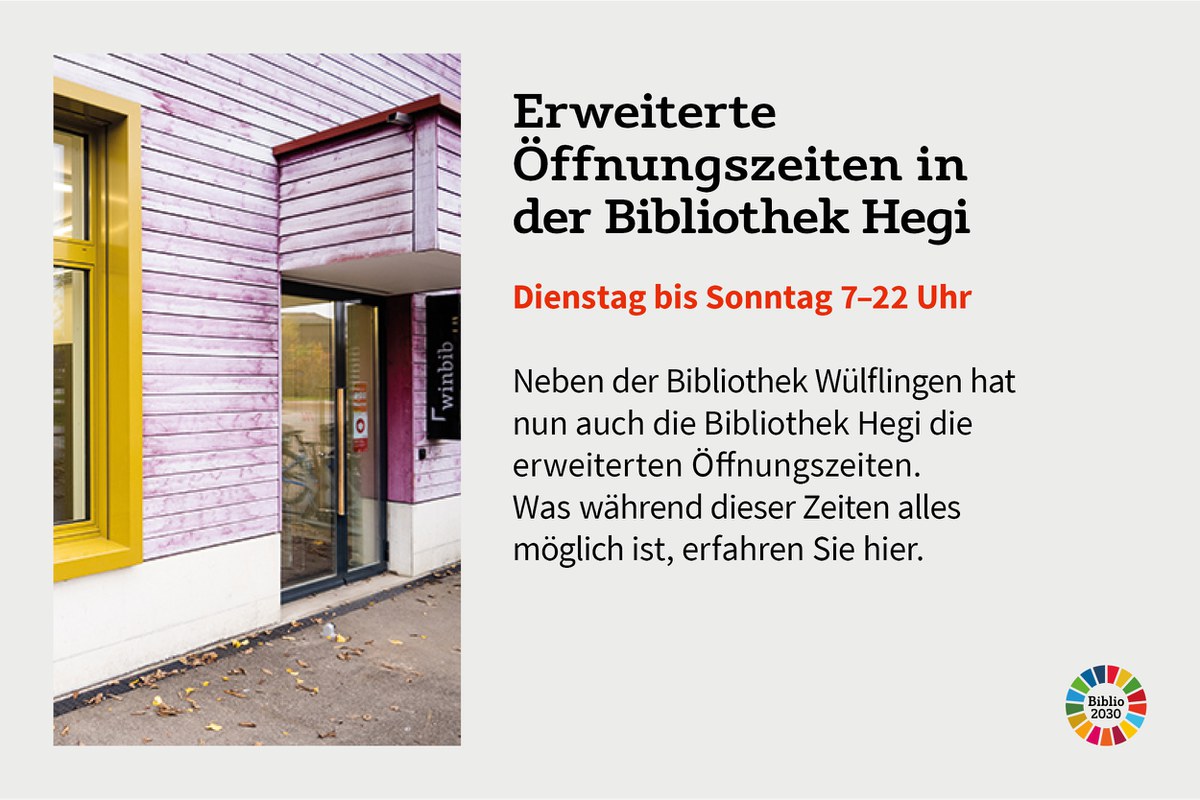 Erweiterte Öffnungszeiten in der Bibliothek Hegi